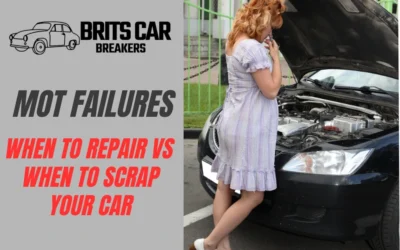 MOT Failures: When to Repair vs When to Scrap Your Car