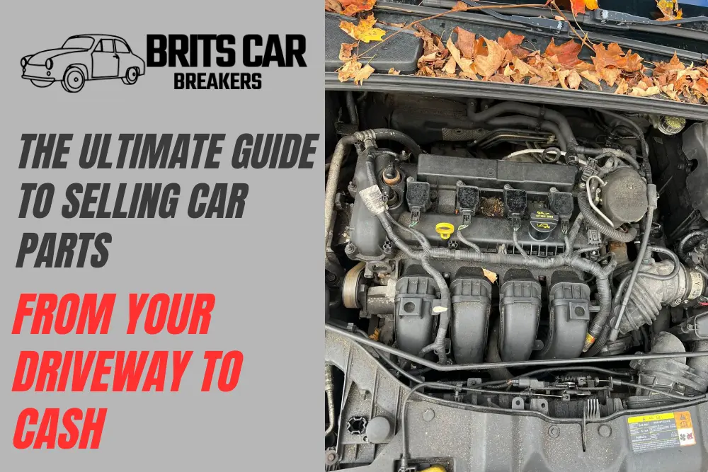 How to Sell Car Parts UK: Legal Guide & Best Prices
