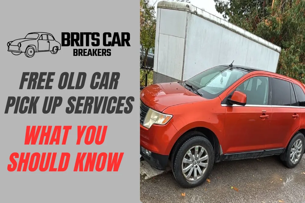 Free Old Car Pick Up Services: What You Should Know