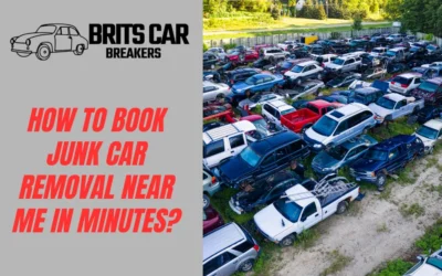 How to Book Junk Car Removal Near Me in Minutes?