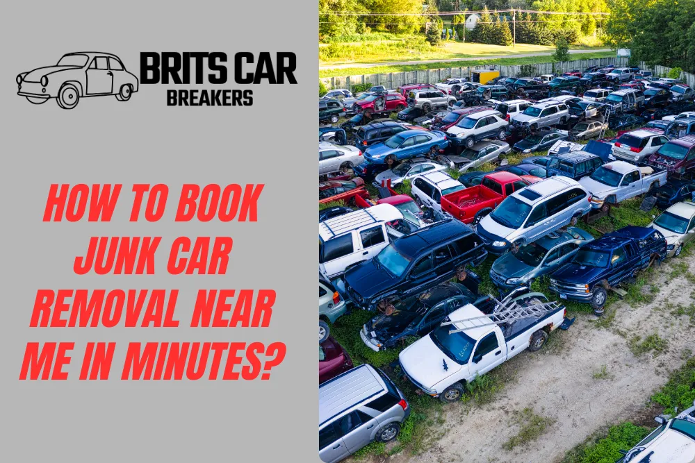 How to Book Junk Car Removal Near Me in Minutes?