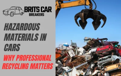 Hazardous Materials in Cars: Why Recycling Matters