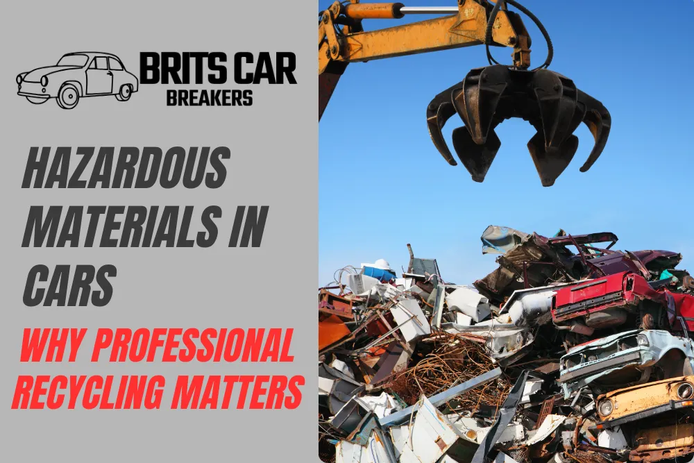 Hazardous Materials in Cars: Why Recycling Matters
