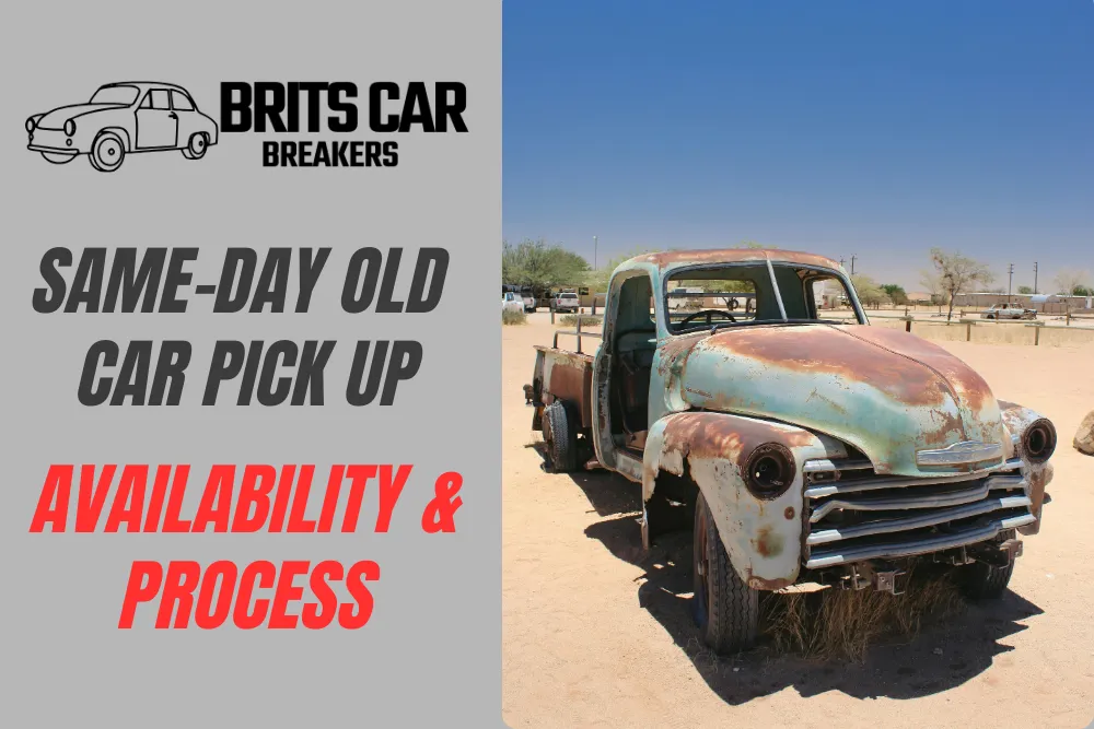 Same-Day Old Car Pick Up: Availability & Process