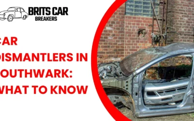 Car Dismantlers in Southwark: What to Know