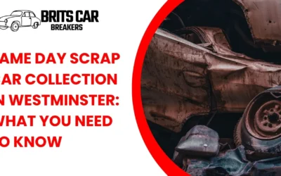 Same Day Scrap Car Collection in Westminster: What You Need to Know