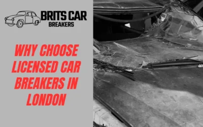 Why Use Licensed Car Breakers in London | Guide